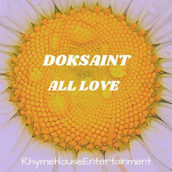 All Love Interlude by Doksaint