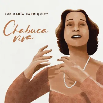 Chabuca Viva by Luz María Carriquiry