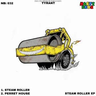 Steamroller EP by Tyrant