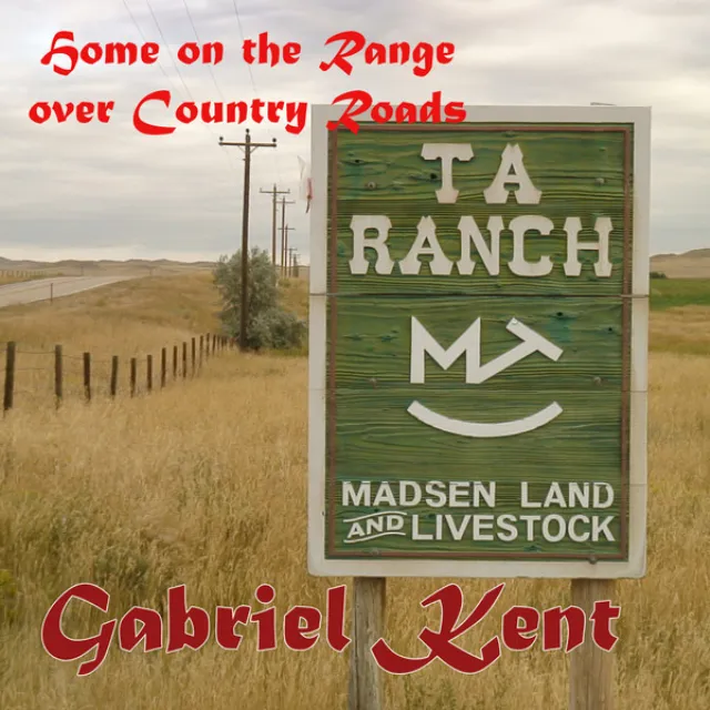 Home On the Range Over Country Roads