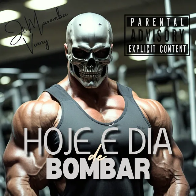 Hoje É Dia De Bombar