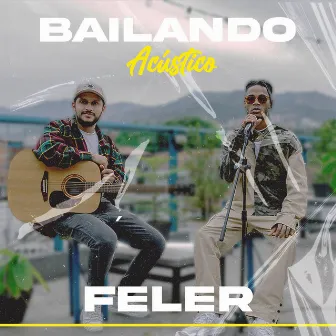 Bailando Acustico by Feler