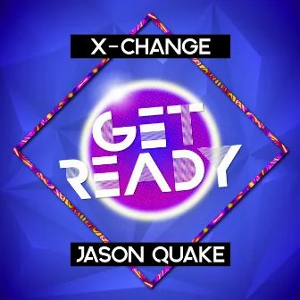 Get Ready by Jason Quake