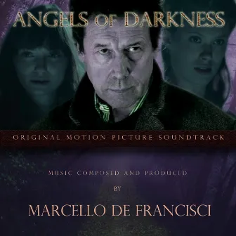 Angels of Darkness (Original Motion Picture Soundtrack) by Marcello De Francisci