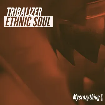 Ethnic Soul by Tribalizer