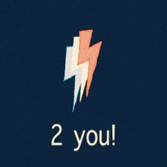 2 You! by Kye Michael