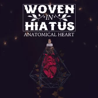 Anatomical Heart by Woven in Hiatus