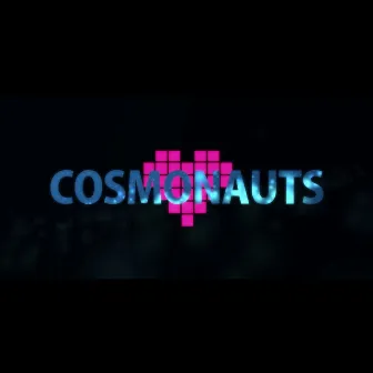 COSMONAUTS by YZYX