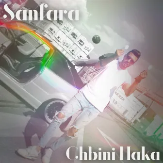 Chbini Haka by Sanfara