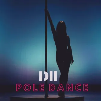 Pole Dance by Dll