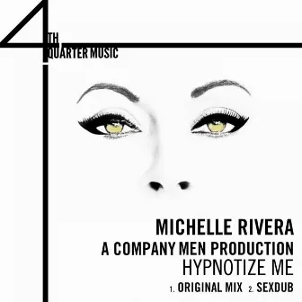 Hypnotize Me by Michelle Rivera