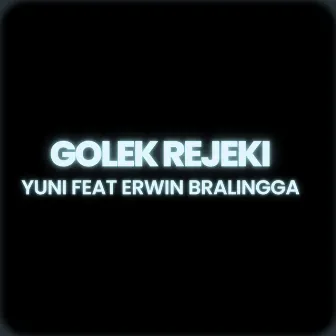 Golek Rejeki by Yuni