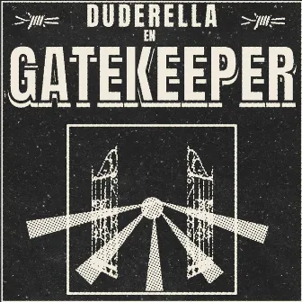 Gatekeeper (Demo) by Duderella