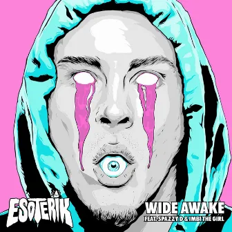 Wide Awake by Esoterik