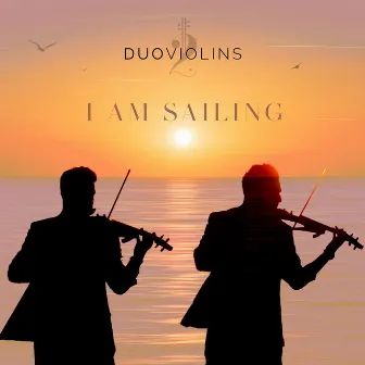 I Am Sailing (Cover) by DuoViolins