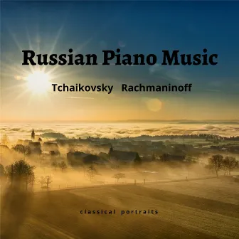 Russian Piano Music by Classical Portraits