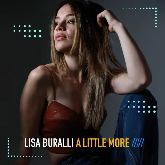 A Little More by Lisa Buralli