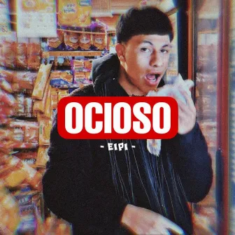 Ocioso by Eipi