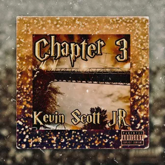 Chapter 3 by Kevin Scott JR