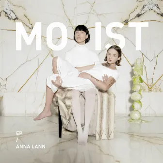 Moist - EP by Anna Lann