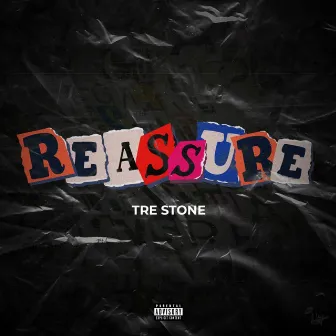 Reassure by Tre Stone