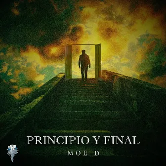 Principio y Final by Moe D