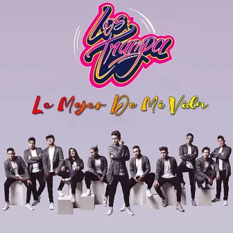 Lo Mejor de Mi Vida by Los Trampa