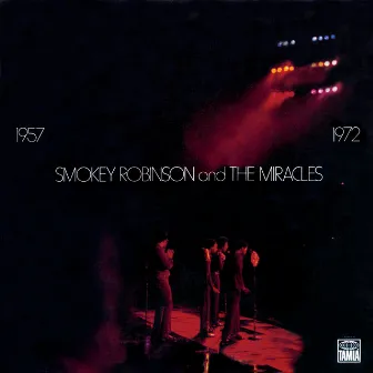 1957-1972 by Smokey Robinson & The Miracles