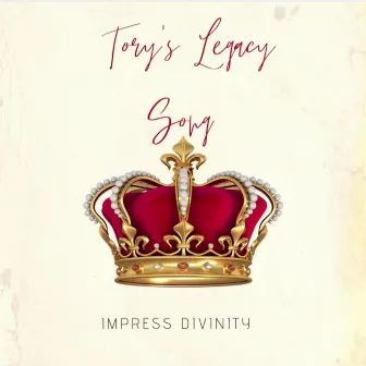 Tory's Legacy Song by Impress Divinity