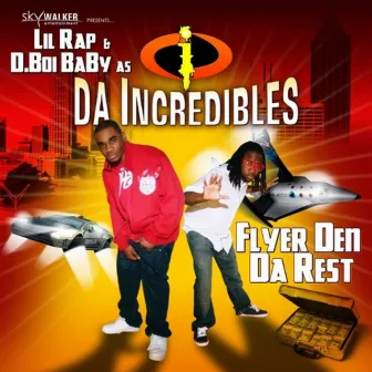 da imcredibles by Lil RAP