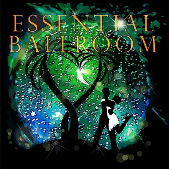 Essential Ballroom by Ballroom Dancing Ensemble