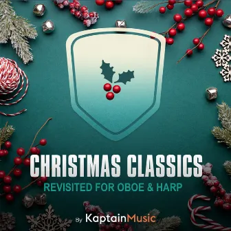 Christmas Classics (Revisited for Oboe & Harp) by Jacqueline Marshall