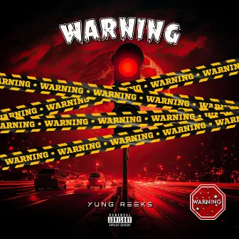 Warning by Yung Reeks