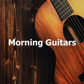 Morning Guitars by Relaxing Guitar Crew