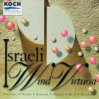 Israeli Wind Virtuosi - Mozart: Quartet In B-flat, K 370; Beethoven: Duos I, Ii & Iii; Quintet In C by Alexa Still