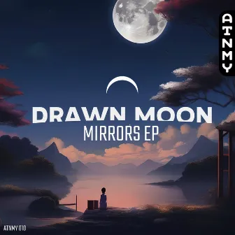 Mirrors EP by Drawn Moon