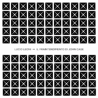 Il fraintendimento di John Cage by Lucio Leoni