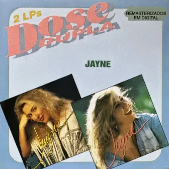 Dose Dupla by Jayne