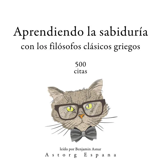 Capítulo 5.3 - Aprendiendo la sabiduría con los filósofos clásicos griegos 500 citas