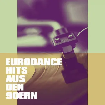 Eurodance Hits Aus Den 90ERN by Unknown Artist