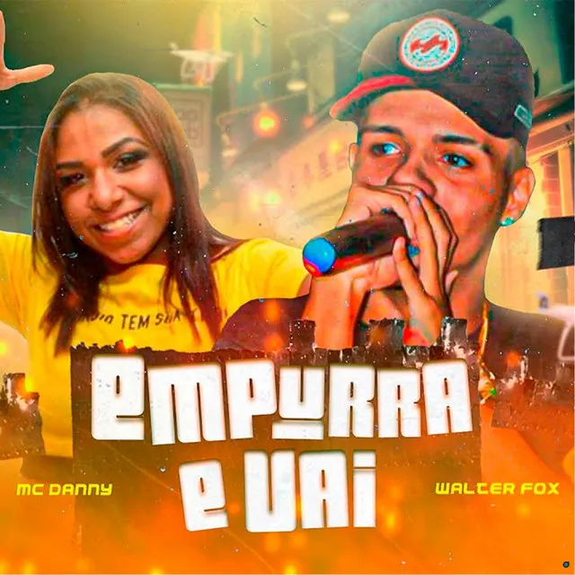 Empurra e Vai (feat. Mc Danny)