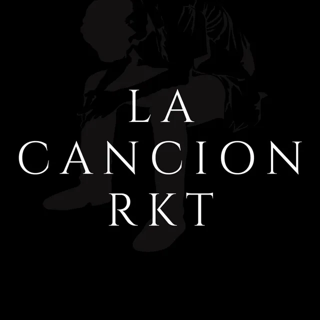 La Cancion Rkt