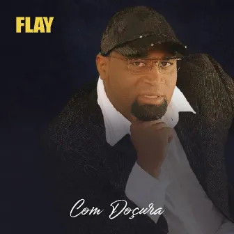 Com Doçura by Flay