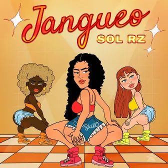 Jangueo by SOL RZ