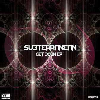 Get Down - EP by Subterranean