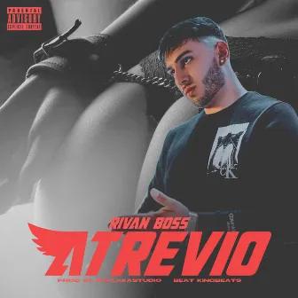 Atrevio by Rivan Boss