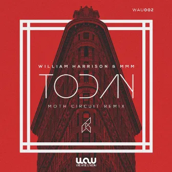 Today (Moth Circuit Remix) by William Harrison