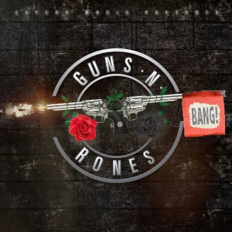 Guns N Rones by Rones