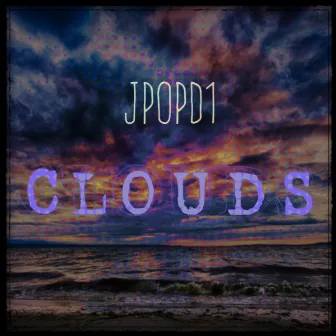 Clouds by JPOPD1