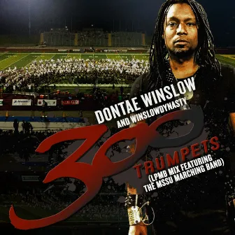 300 Trumpets (LPMB Mix) [feat. The MSSU Marching Band] - Single by Winslowdynasty